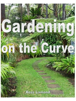 cover image of Gardening on the Curve